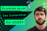 Eu preciso de um site sustentavel
