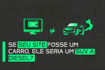 Se seu site fosse um carro, ele seria um SUV a diesel? Se seu site fosse um carro, ele seria um SUV a diesel?