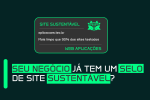 Seu negócio já tem um selo de site sustentável Seu negócio já tem um selo de site sustentável